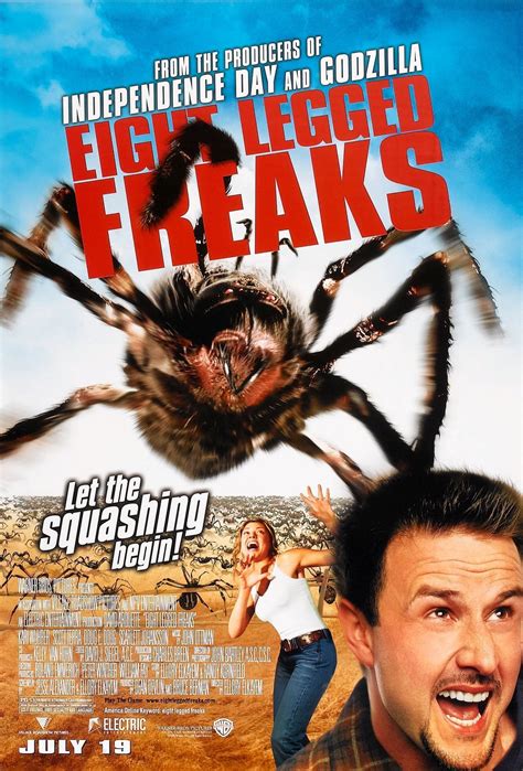 Eight Legged Freaks is a 2002 horror-comedy film directed by Ellory Elkayem, executive produced by Roland Emmerich, and starring David Arquette, Kari Wührer, Scarlett Johansson, Doug E. Doug, Rick Overton, and Leon Rippy. The plot concerns a collection of spiders that are exposed to toxic waste, causing them to grow to gigantic proportions. 